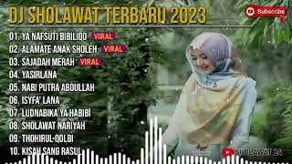 Download lagu DJ SHOLAWAT YA NAFSUTI BIBILIQO FULL BASS PALING MERDU BIKIN HATI ADEM __ DJ SHOLAWAT TERBARU 2023 ! mp3