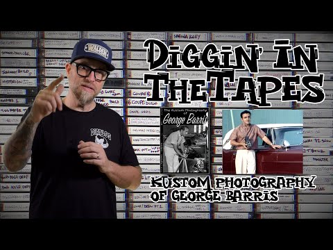 Diggin' In The Tapes | The Kustom Photography Of George Barris