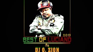 Luciano The Reggae Messenger Best Of Hits Mixtape [Zion Vibes Nov. 2015] By DJ O. ZION