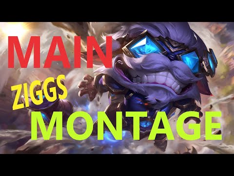 Ziggs MONTAGE - Ziggs gameplay (Ziggs main)