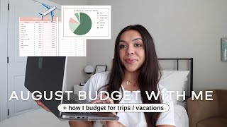 how I budget for trips + AUGUST BUDGET WITH ME ✈️✔️💸