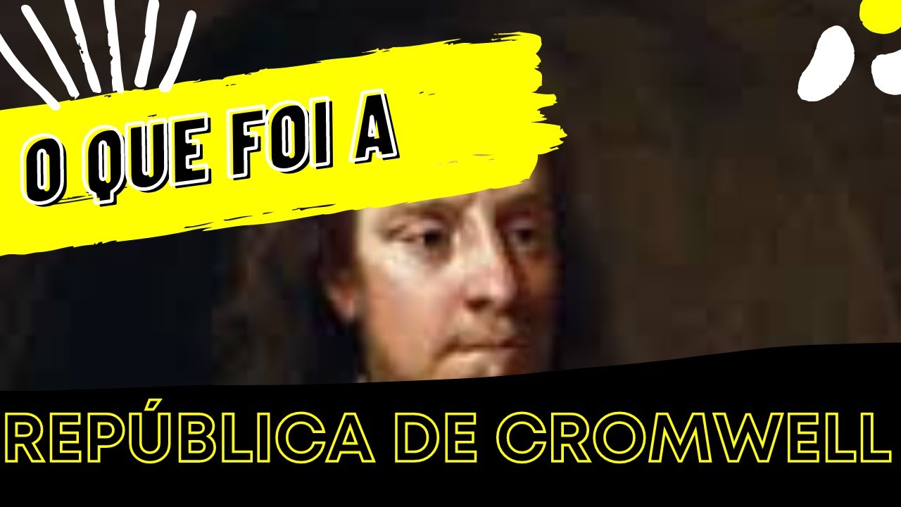 A REPÚBLICA de OLIVER CROMWELL na REVOLUÇÃO INGLESA