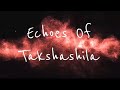 Echoes Of Takshashila