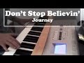 Don't Stop Believin' - Journey on Piano 