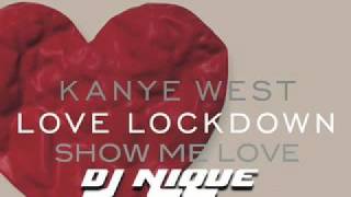 Kanye's Love Lockdown vs. Show Me Love- DJ Nique