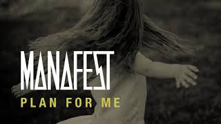Manafest Plan For Me Feat. Melanie Greenwood (Official Audio)