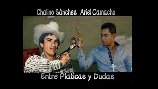 Chalino Sanchez (IA) | Ariel Camacho - Entre Platicas y Dudas