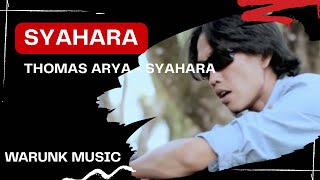 Download lagu Thomas Arya - Syahara mp3