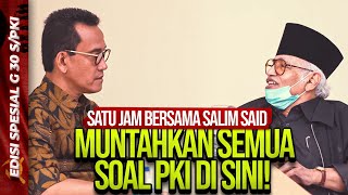 Download lagu EDISI SPESIAL G 30 S/PKI | SATU JAM BERSAMA SALIM SAID: MUNTAHKAN SEMUA SOAL PKI DI SINI! mp3