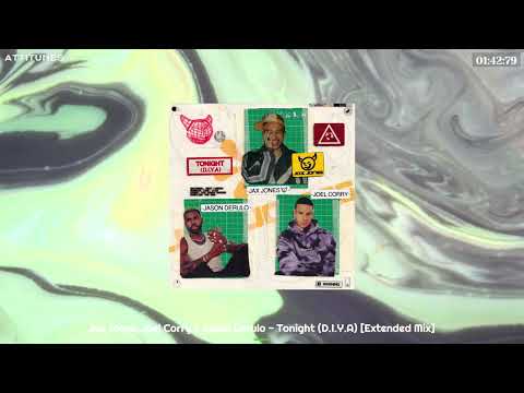 Jax Jones, Joel Corry & Jason Derulo - Tonight (D.I.Y.A) [Extended Mix]