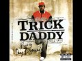 Trick Daddy - Straight Up Ft. Young Buck