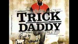 Trick Daddy - Straight Up Ft. Young Buck