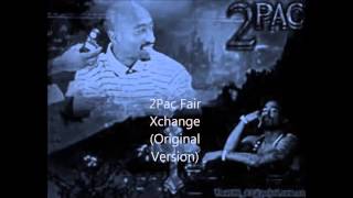 2Pac Fair Xchange (Original Version)