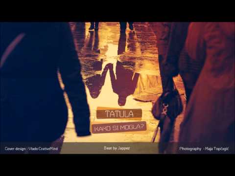 TATULA - Kako si mogla [beat by Jappez]