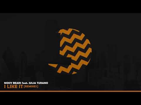 Noisy Bears Feat. Julia Turano - I Like it (LouLou Players Remix) - LouLou records (LLR137)