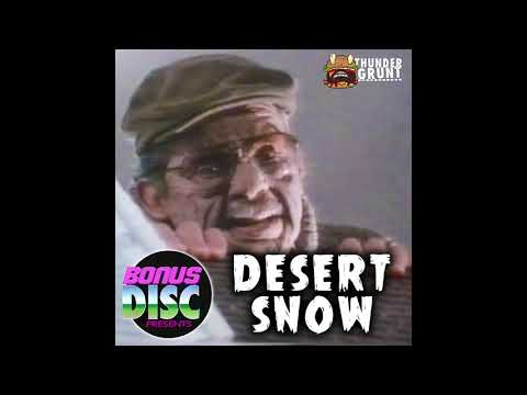 Desert Snow (1989) | Bonus Disc Podcast #93