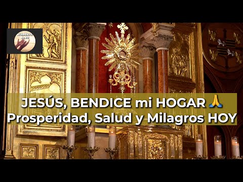 Oración PODEROSA por PROSPERIDAD, SALUD y Unión FAMILIAR ante el SANTÍSIMO | Alimento de Fe