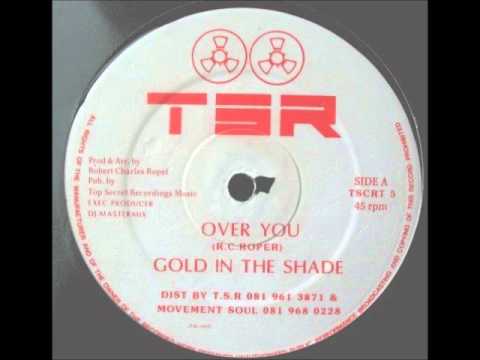 Gold In The Shade - Over You (Mix 1)