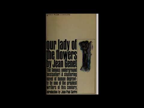 Our Lady of the Flowers Pt. 1 by Jean Genet read by A Poetry Channel