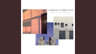 Bend or Break (feat. Gabriel Gassi)