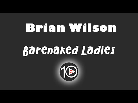 Barenaked Ladies - Brian Wilson 10 Hour NIGHT LIGHT Version