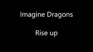 Imagine Dragons - Rise up [lyrics]