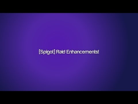 [Spigot Plugin] RaidEnhancements Make raiding fun again! [10$] [Premium]