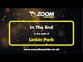 Linkin Park - In The End - Karaoke Version from Zoom Karaoke