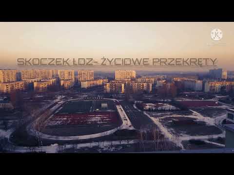 SKOCZEK ŁDZ - ŻYCIOWE PRZEKRĘTY