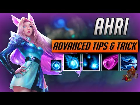 AHRI advanced tips & tricks and combos - League of Legends guide