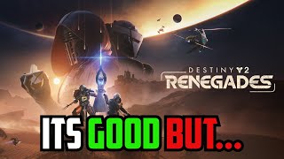 Destiny 2: Renegades — My Honest Thoughts…