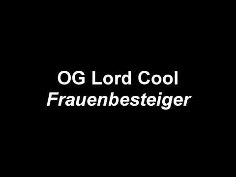 OG Lord Cool - Frauenbesteiger (Song)