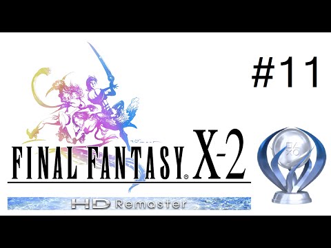 Final Fantasy X-2 HD Remaster Platinum Walkthrough Part 11 - Awesome Sphere