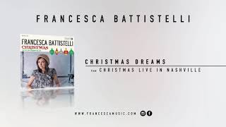 Francesca Battistelli- &quot;Christmas Dreams&quot; (Christmas-Live from Fontanel)