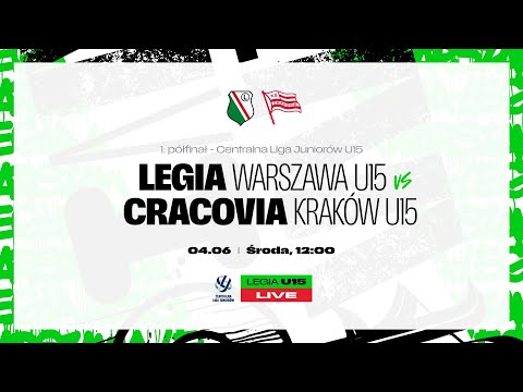 CLJ U15: Legia Warszawa U15 vs Cracovia Kraków U15 (live)