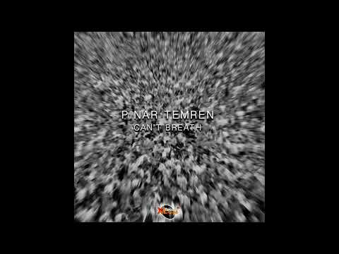 Pinar Temren -  Can't Breath (Original Mix)