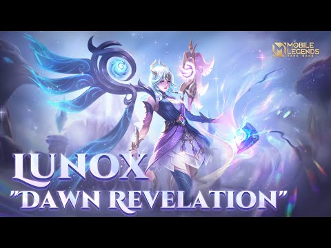 New Skin | Lunox "Dawn Revelation" |Mobile Legends：Bang Bang