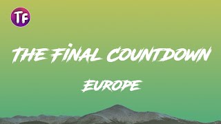 Europe - The Final Countdown (Lyrics/Letra)