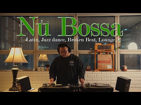 Nu Bossa [vinyl mix] / Nu bossa, Latin, Jazz dance, Broken Beat, Lounge