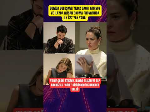 “YILDIZ ÇAĞNİ ATIKSOY, İLAYDA ALİŞAN VE ALP NAVRUZ BİR ARADA! ‘SÜLE’ DİZİSİNDEN İLK KARELER GELDİ”