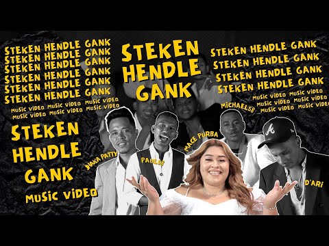 STEKEN HENDLE GANK (OFFICIAL MUSIC VIDEO)