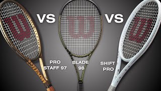 WILSON RACKET BATTLE | Wilson Shift Pro vs. Wilson ProStaff 97 vs. Wilson Blade 98