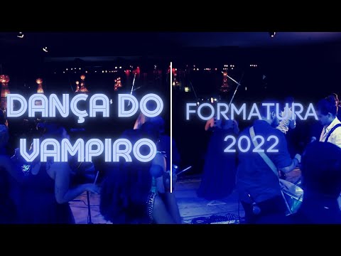 Dança do vampiro - Bateria Psicoteria | Formatura Ibilce 2022