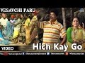 Hich Kay Go Vesavchi Paru Songs With Dialogue