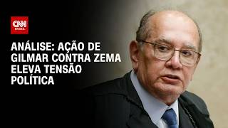 Vídeo: Análise: Ação de Gilmar contra Zema eleva tensão política | WW