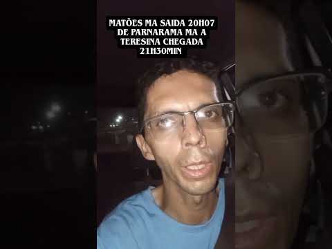 travessia balsa Pipes ,de matões via Parnarama ma rumo a Teresina via palmeirais Pi