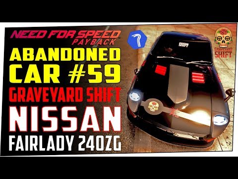 NEED FOR SPEED PAYBACK Abandoned Car #59 Location Guide - LA CATRINA'S NISSAN FAIRLADY 240ZG