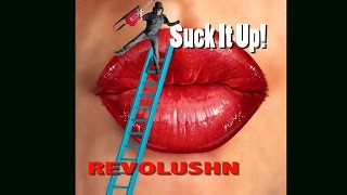 REVOLUSHN - Suck It Up - 2014 (Official video)