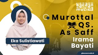 Download lagu Eka Sulistiawati | Murottal QS. AS - SAFF | Irama Bayati mp3