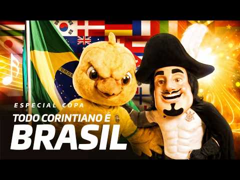 TODO CORINTIANO É BRASIL - Música para a Seleção Brasileira na Copa